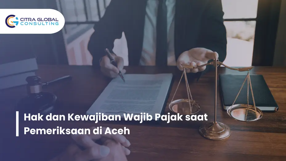 hak wajib pajak saat pemeriksaan Aceh