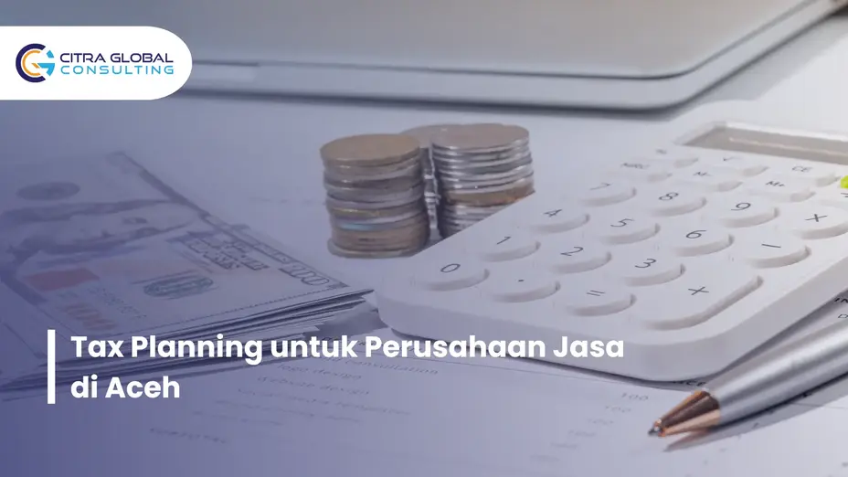 tax planning perusahaan jasa Aceh