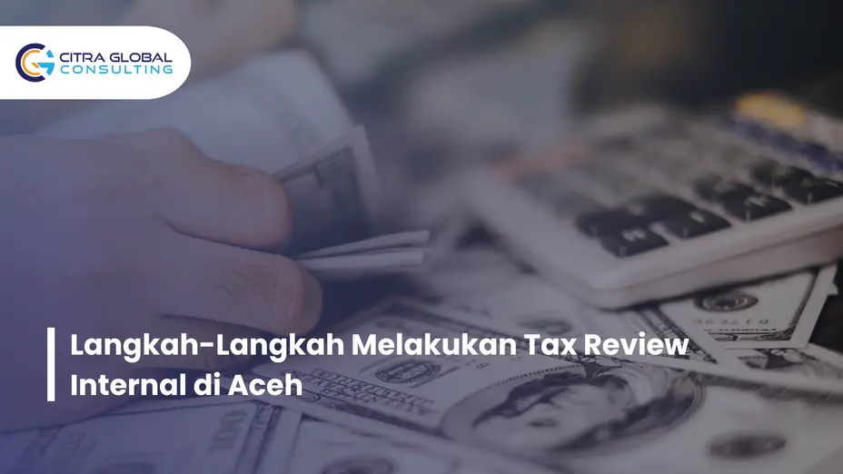 cara melakukan tax review Aceh