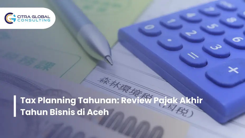 tax planning akhir tahun Aceh