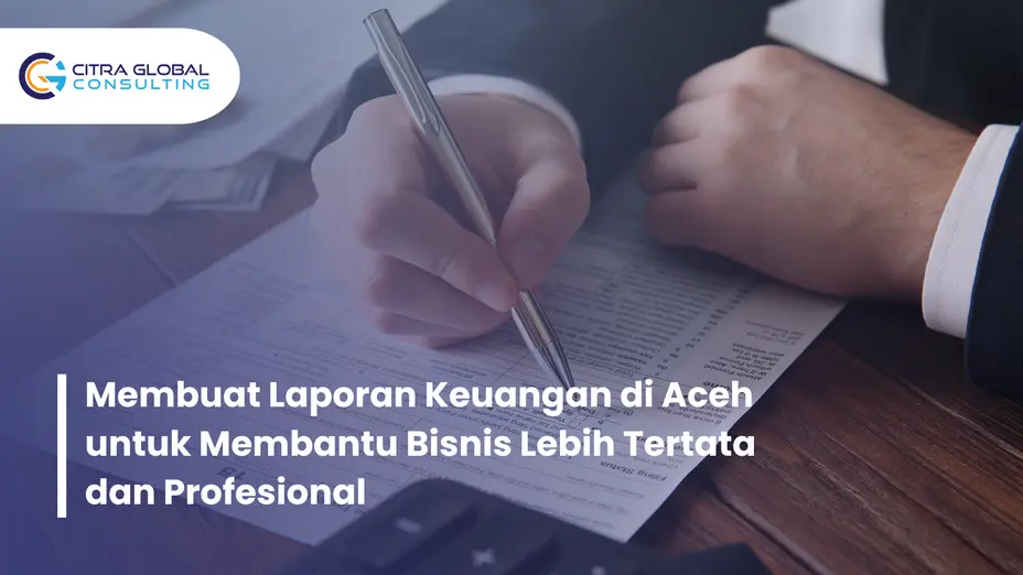 membuat laporan keuangan Aceh