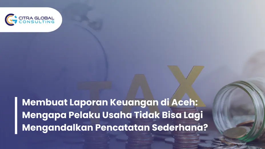 membuat laporan keuangan Aceh