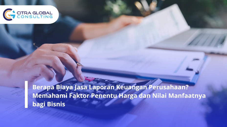 biaya jasa laporan keuangan perusahaan